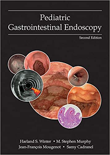 (eBook PDF)Pediatric Gastrointestinal Endoscopy by Harland S. Winter , M. Stephen Murphy , Jean-François Mougenot , Samy Cadranel