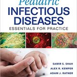 (eBook PDF)Pediatric Infectious Diseases Essentials for Practice, 2nd Edition by Samir S. Shah , Adam J. Ratner , Alex R. Kemper