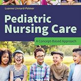 (eBook PDF)Pediatric Nursing Care: A Concept-Based Approach  by Luanne Linnard-Palmer