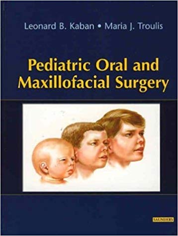 (eBook PDF)Pediatric Oral and Maxillofacial Surgery (Original PDF Version) by Leonard Kaban , Maria Troulis