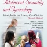 (eBook PDF)Pediatric and Adolescent Sexuality and Gynecology: Principles for the Primary Care Clinician, 2nd Edition