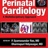 (eBook PDF)Perinatal Cardiology: A Multidisciplinary Approach by P. Syamasundar Rao , Dharmapuri Vidyasagar