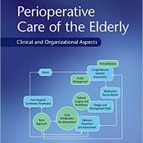(eBook PDF)Perioperative Care of the Elderly: Clinical and Organizational Aspects by Gabriella Bettelli