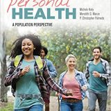 (eBook PDF)Personal Health: A Population Perspective by Michele Kiely , Meredith Manze , Chris Palmedo