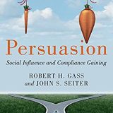 (eBook PDF)Persuasion: Social Influence and Compliance Gaining 6th Edition by Robert H Gass , John S Seiter
