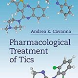 (eBook PDF)Pharmacological Treatment of Tics by Andrea E. Cavanna  Cambridge University Press (September 10, 2020)
