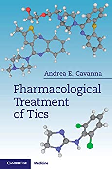 (eBook PDF)Pharmacological Treatment of Tics by Andrea E. Cavanna  Cambridge University Press (September 10, 2020)
