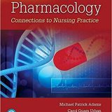 (eBook PDF)Pharmacology: Connections to Nursing Practice 4th Edition  by Michael Patrick Adams ,‎ Carol Quam Urban PhD RN