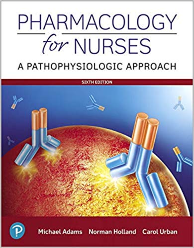 (eBook PDF)Pharmacology for Nurses, 6th Edition  by Michael P. Adams , Norman Holland Ph.D. , Carol Urban PhD RN