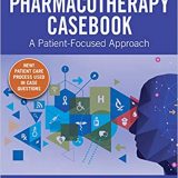 (eBook PDF)Pharmacotherapy Casebook A Patient-Focused Approach, 11th Edition by Terry L. Schwinghammer , Julia M. Koehler , Jill S. Borchert , Douglas Slain , Sharon K. Park