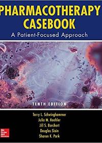 (eBook PDF)Pharmacotherapy Casebook: A Patient-Focused Approach, 9th Ediiton by Terry L. Schwinghammer , Julia M. Koehler , Jill S. Borchert , Douglas Slain , Sharon K. Park