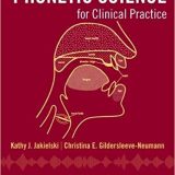 (eBook PDF)Phonetic Science for Clinical Practice by Kathy J. Jakielski , Christina E. Gildersleeve-Neumann