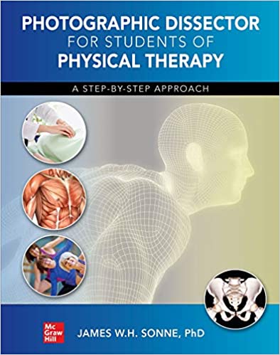 (eBook PDF)Photographic Dissector for Students of Physical Therapy A Step-by-Step Approach by James Sonne