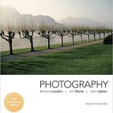 (eBook PDF)Photography (12th Edition) by Barbara London , Jim Stone , John Upton