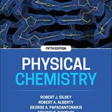 (eBook PDF)Physical Chemistry, 5th Edition by Robert J. Silbey,Robert A. Alberty