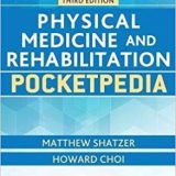 (eBook PDF)Physical Medicine and Rehabilitation Pocketpedia 3rd Edition by Matthew Shatzer DO