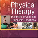 (eBook PDF)Physical Therapy Treatment of Common Orthopedic Conditions by Baheti Neeraj D