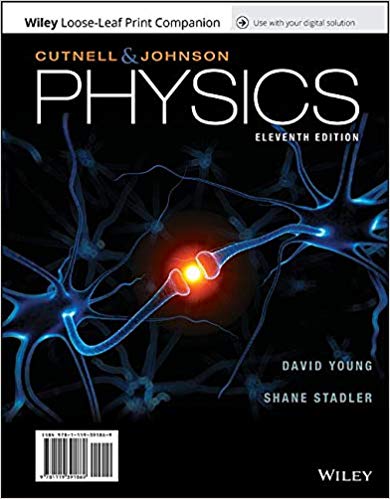 (eBook PDF)Physics, 11th Australia and New Zealand Edition by John D. Cutnell , Kenneth W. Johnson , David Young , Shane Stadler