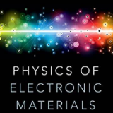(eBook PDF)Physics of Electronic Materials: Principles and Applications 1st Edition by Jørgen Rammer