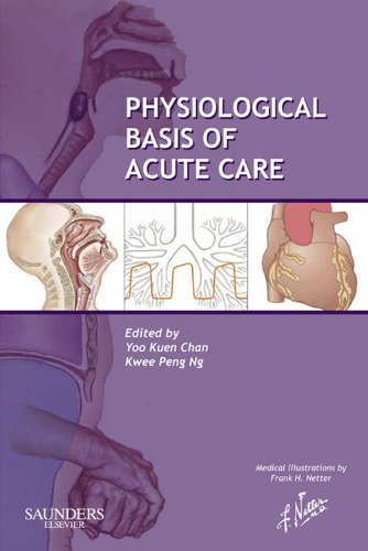 (eBook PDF)Physiological Basis of Acute Care by Yoo Kuen Chan , Kwee Peng Ng