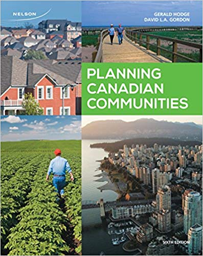 (eBook PDF)Planning Canadian Communities 6th Canadian Edition  by Gerald Hodge , David Gordon