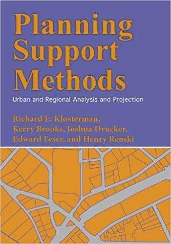 (eBook PDF)Planning Support Methods by Richard E. Klosterman , Kerry Brooks , Joshua Drucker , Edward Feser
