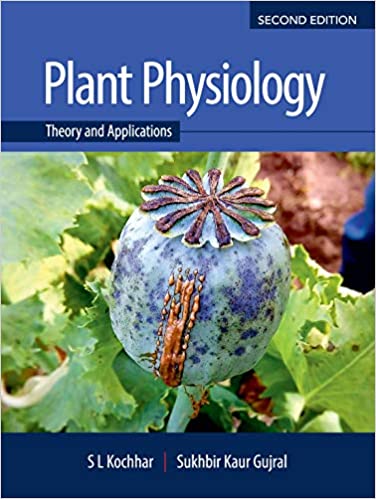 (eBook PDF)Plant Physiology Theory and Applications 2nd Edition  by S. L. Kochhar , Sukhbir Kaur Gujral