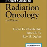 (eBook PDF)Pocket Guide to Radiation Oncology 2nd Edition by Daniel Chamberlain MD, James B. Yu MD MHS , Roy H. Decker MD PhD