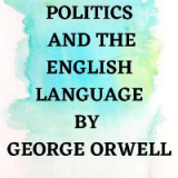 (eBook PDF)Politics and the English Language by George  Orwell