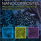 (eBook PDF)Polymer Nanocomposites: Processing, Characterization, and Applications, 2nd Edition by Joseph H Koo