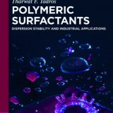 (eBook PDF)Polymeric Surfactants Dispersion Stability and Industrial Applications by Tadros, Tharwat F.