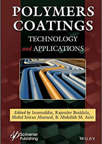 (eBook PDF)Polymers Coatings: Technology and Applications by Inamuddin, Rajender Boddula, Mohd Imran Ahamed, Abdullah M. Asiri