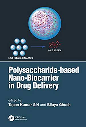 (eBook PDF)Polysaccharide Based Nano-Biocarrier in Drug Delivery by Tapan Kumar Giri , Bijaya Ghosh