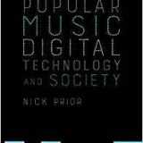 (eBook PDF)Popular Music, Digital Technology and Society by Nick Prior