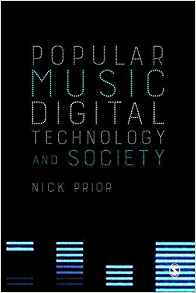 (eBook PDF)Popular Music, Digital Technology and Society by Nick Prior