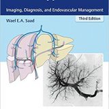 (eBook PDF)Portal Hypertension - Imaging, Diagnosis, and Endovascular Management, 3rd Edition by Wael E.A. Saad