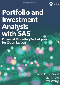 (eBook PDF)Portfolio and Investment Analysis with SAS by John B. Guerard , Ziwei Wang , Ganlin Xu  SAS Institute (April 3, 2019)