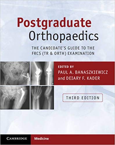 (eBook PDF)Postgraduate Orthopaedics: The Candidate s Guide to the FRCS Examination 3rd Edition by Paul A. Banaszkiewicz , Deiary F. Kader