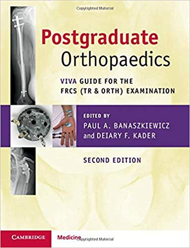 (eBook PDF)Postgraduate Orthopaedics Viva Guide to the FRCS (Tr & Orth) Examination Second edition by Paul A. Banaszkiewicz , Deiary F. Kader