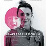 (eBook PDF)Powers of Curriculum - Sociological Perspectives on Education by Brad Gob, Rebecca Walker