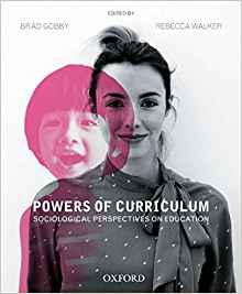(eBook PDF)Powers of Curriculum - Sociological Perspectives on Education by Brad Gob, Rebecca Walker