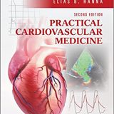 (eBook PDF)Practical Cardiovascular Medicine 2nd Edition  by Elias B. Hanna
