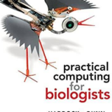 (eBook PDF)Practical Computing for Biologists by Steven H. D. Haddock , Casey W. Dunn  Sinauer Associates is an imprint of Oxford University Press; First edition (November 5, 2010)