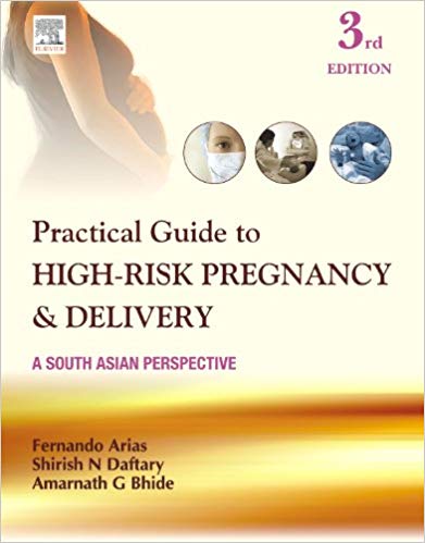 (eBook PDF)Practical Guide to High-Risk Pregnancy and Delivery, A South Asian Perspective，3E by Arias