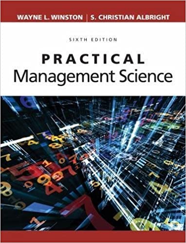 (eBook PDF)Practical Management Science, 6th Edition  by Wayne L. Winston , S. Christian Albright