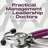 (eBook PDF)Practical Management and Leadership for Doctors, 2nd Edition by John Wattis , Stephen Curran , Elizabeth Cotton