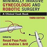 (eBook PDF)Practical Manual of Minimally Invasive Gynecologic and Robotic Surgery 3e by Resad Paya Pasic ,‎ Andrew I. Brill