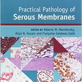 (eBook PDF)Practical Pathology of Serous Membranes by Alberto M. Marchevsky , Aliya N. Husain , Françoise Galateau-Sallé