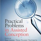 (eBook PDF)Practical Problems in Assisted Conception by Ying Cheong , Togas Tulandi , Tin-Chiu Li