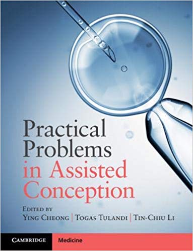 (eBook PDF)Practical Problems in Assisted Conception by Ying Cheong , Togas Tulandi , Tin-Chiu Li